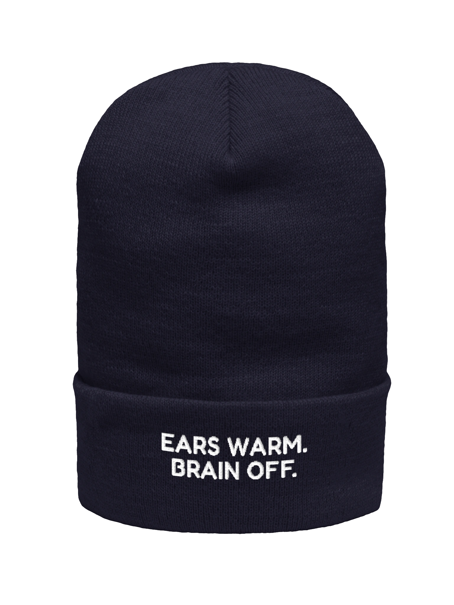 Ears Warm. Brain Off. Beanie — Navy