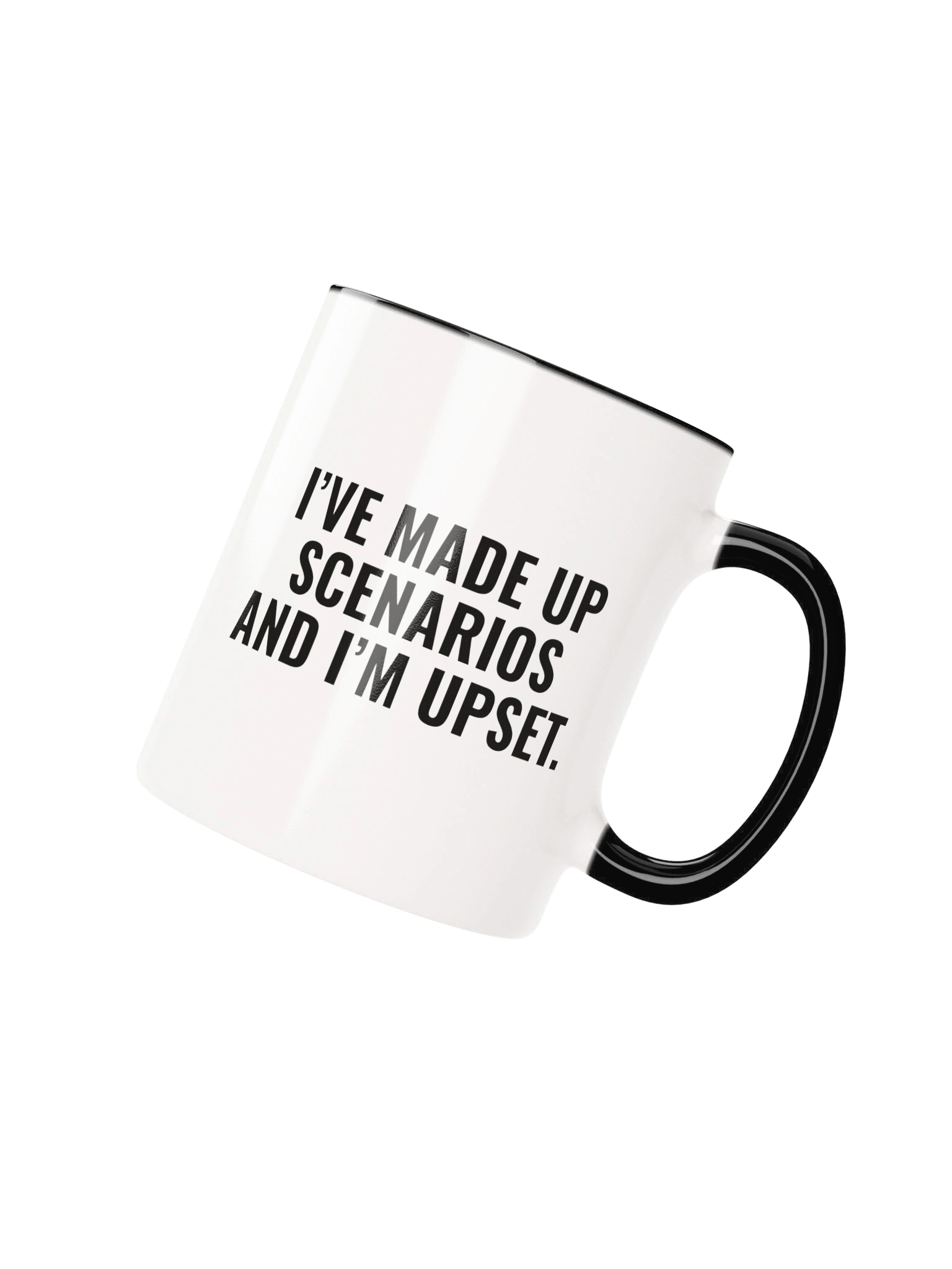I've Made Up Scenarios And I'm Upset Mug — Black