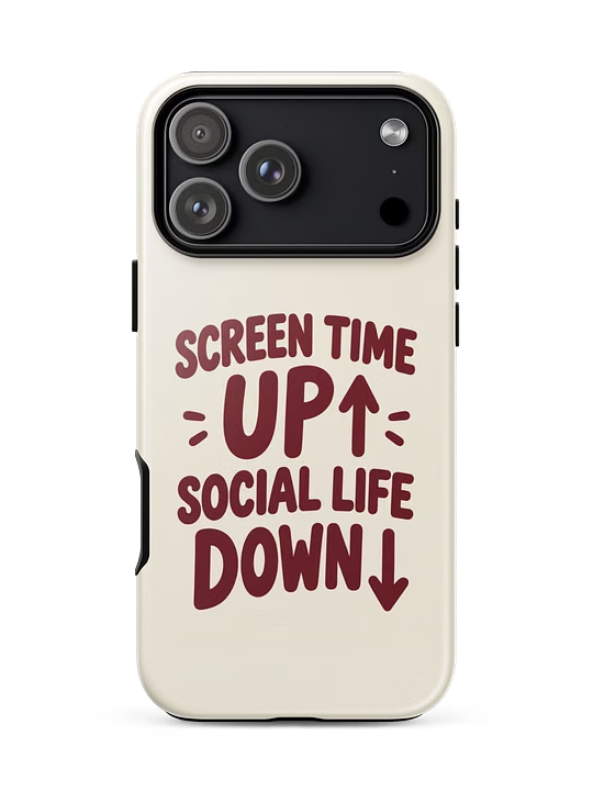 Screen Time Up. Social Life Down. iPhone Case - Cream